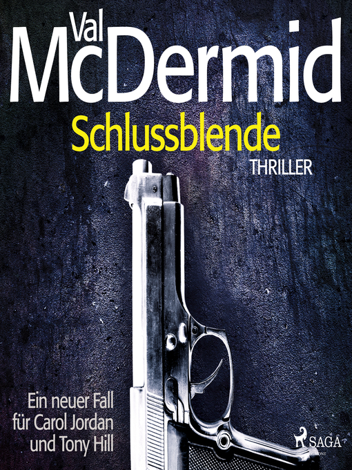 Title details for Schlussblende--Ein Fall für Carol Jordan und Tony Hill 2 by Val McDermid - Wait list